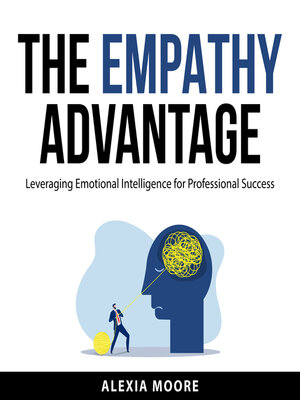 cover image of The Empathy Advantage